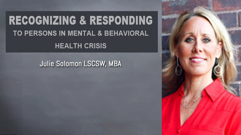 CRISIS INTERVENTION: Mental and Behavioral Health Response [2023]